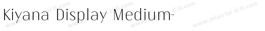 Kiyana Display Medium字体转换